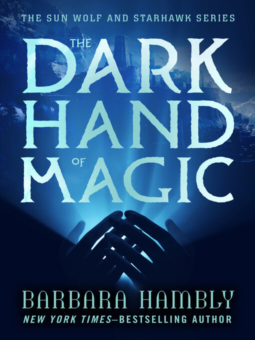 Title details for The Dark Hand of Magic by Barbara Hambly - Available